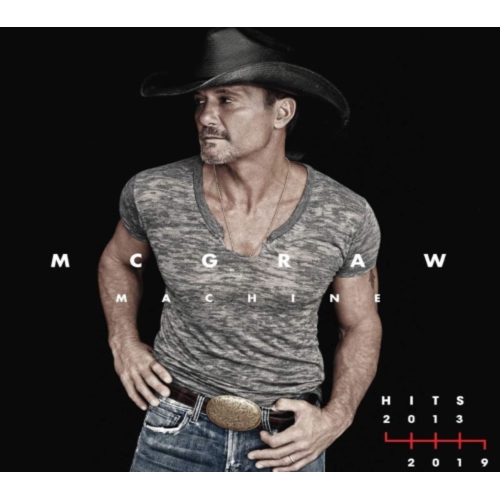 Tim McGraw - Mcgraw Machine Hits: 2013-2019 - [CD]