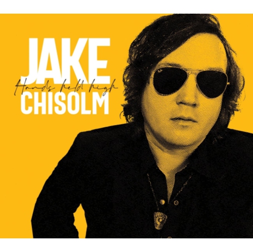Jake Chisholm - HANDS HELD HIGH - CD