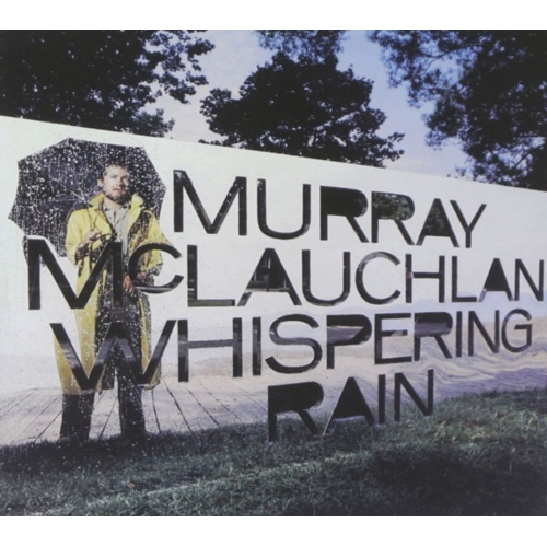 Murray McLauchlan - WHISPERING RAIN - CD