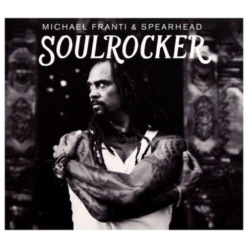 Michael Franti And Spearhead - SOULROCKER - CD