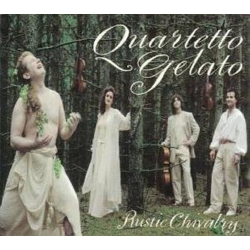 Quartetto Gelato - Rustic Chivalry - [CD]