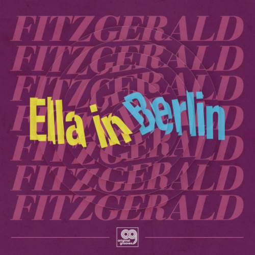 Ella Fitzgerald - Original Grooves: Ella In Berlin - - [Vinyl]