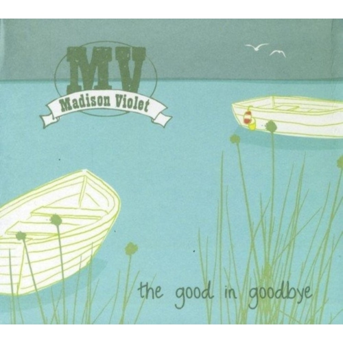 Madison Violet - Good in Goodbye - - [CD]