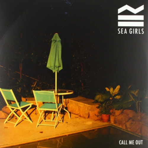Sea Girls - RSD 22 - CALL ME OUT - Vinyl