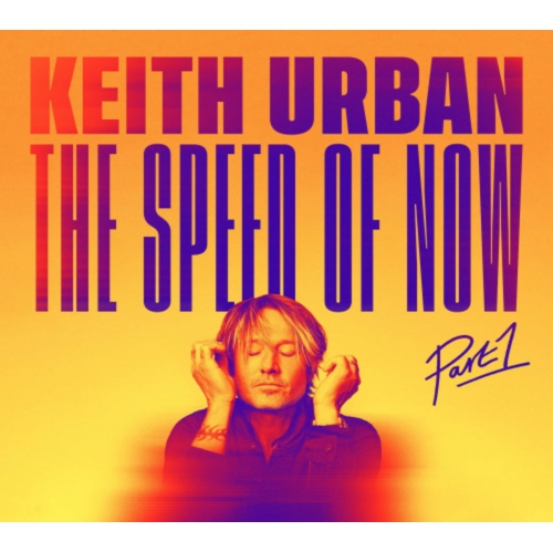 Keith Urban - THE SPEED OF NOW PART 1 - CD
