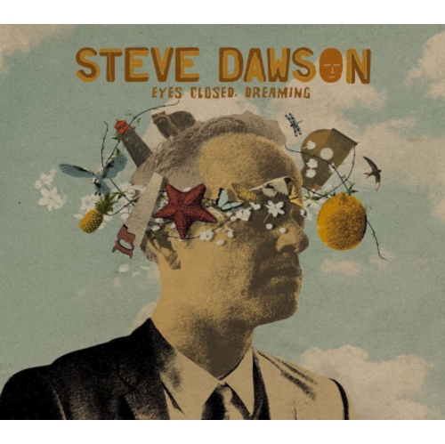 Steve Dawson - EYES CLOSED DREAMING - CD