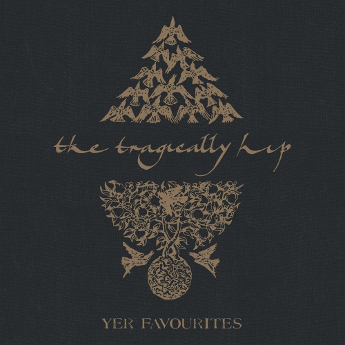 The Tragically Hip - YER FAVOURITES VOL.2 - Vinyl