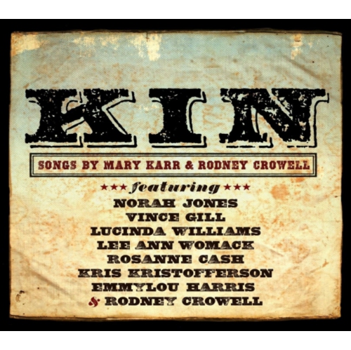 Various Artists - Kin: Songs Of Mary Karr and Rodney Crowell - [CD]