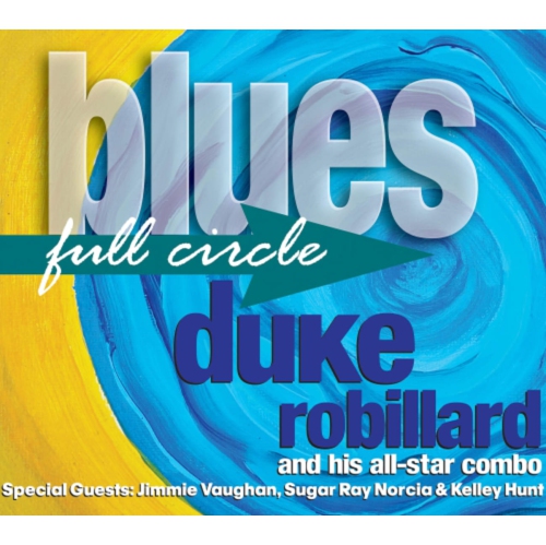 Duke Robillard And His All - BLUES FULL CIRCLE - [CD]