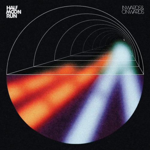 Half Moon Run - Inwards & Onwards - - [Vinyl]