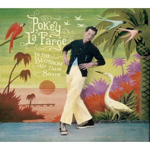 NEW WEST RECORDS  Pokey Lafarge - In The Blossom Of Their Shade - [CD]