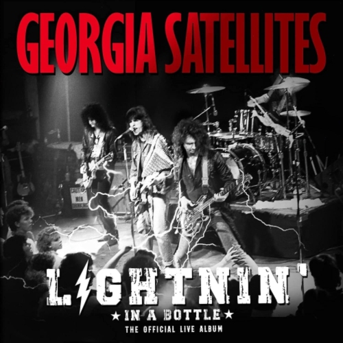 The Georgia Satellites - Lightnin' In A Bottle: The Official Live Album - [Vinyl]