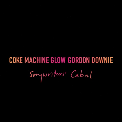 Gord Downie - Coke Machine Glow - [CD]