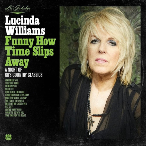 Lucinda Williams - LU'S JUKEBOX VOL. 4: FUNNY HOW TIME SLIPS AWAY: A NIGHT OF 6'S COUNTRY CLASSICS - Vinyl