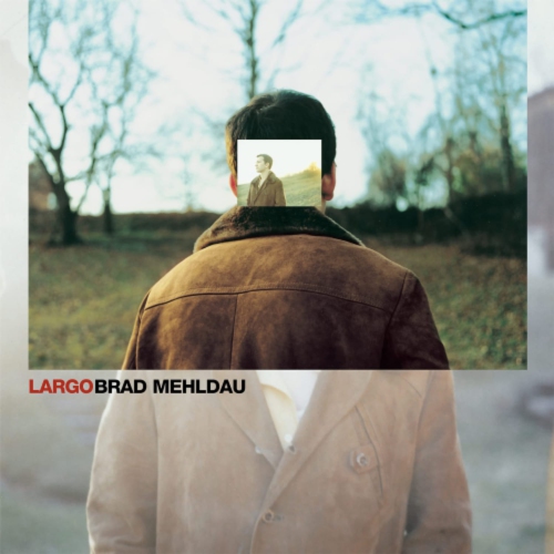 Brad Mehldau - LARGO - Vinyl