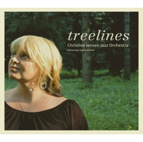 JUSTIN TIME  Christine Jensen Jazz Orchestra - Treelines - (Digipack Packaging) - [CD]