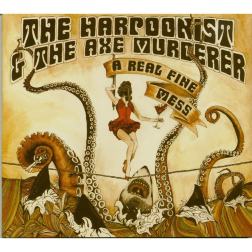 The Harpoonist & the Axe Murderer - Real Fine Mess [Import] - - [CD]