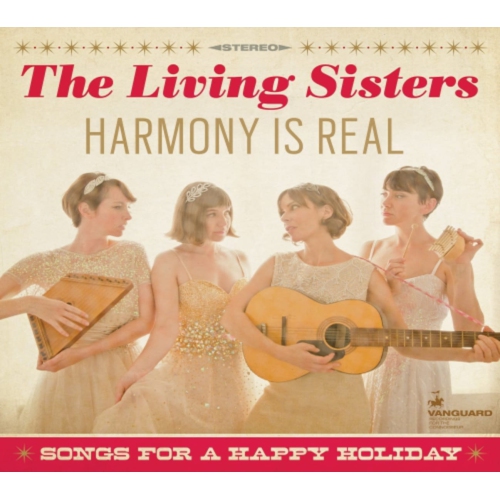 The Living Sisters - HARMONY IS REAL: SONGS FOR A HAPPY HOLIDAY - CD