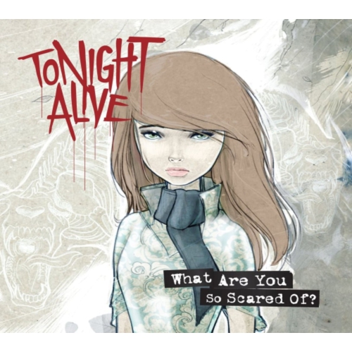 Tonight Alive - What Are You So Scared Of? - [CD]