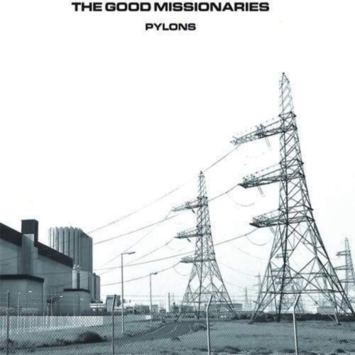 The Good Missionaries - PYLONS - [Vinyl]