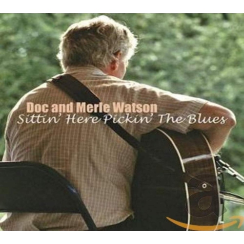 Doc & Merle Watson - SITTIN' HERE PICKIN' THE BLUES - CD