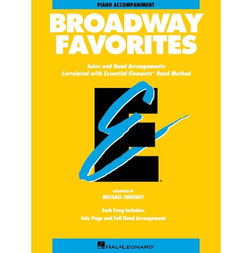 HAL LEONARD  Essential Elements Broadway Favorites - Piano Accompaniment