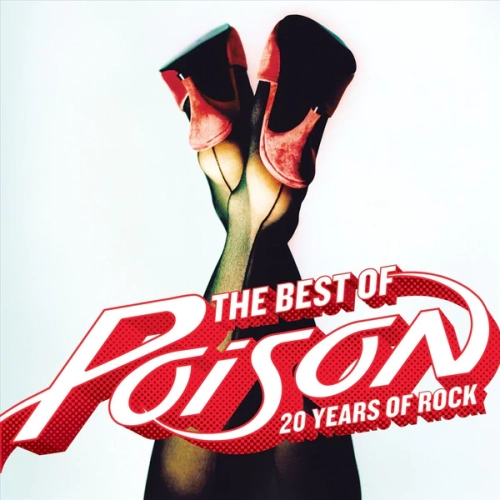 CAPITOL  Poison - The Best Of: 20 Years Of Rock [Compact Discs] great music