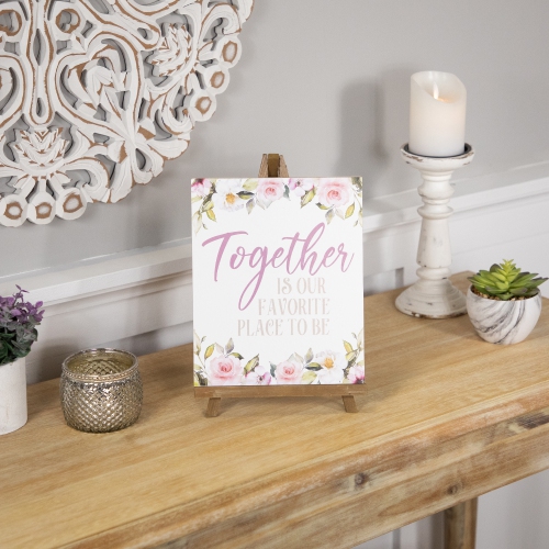 Wooden Easel "Together Is Our Favorite Place To Be" Floral Spring Sign - 11"