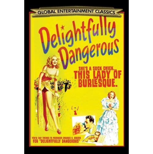 DELIGHTFULLY DANGEROUS