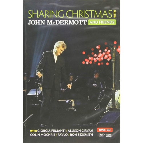 Mcdermott John - SHARING CHRISTMAS WITH FRIENDS - [DVD + CD]