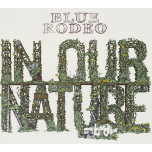 Blue Rodeo - IN OUR NATURE - CD