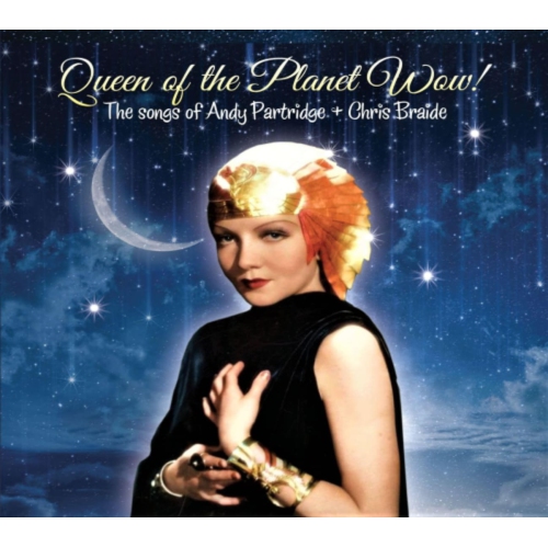 CHRIS BRAIDE / ANDY PARTRIDGE - Queen Of The Planet Wow [Import] - - [CD]