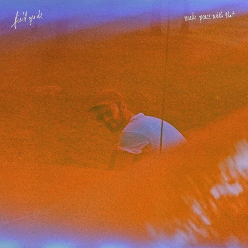 Field Guide - Make Peace With That - [Vinyl]
