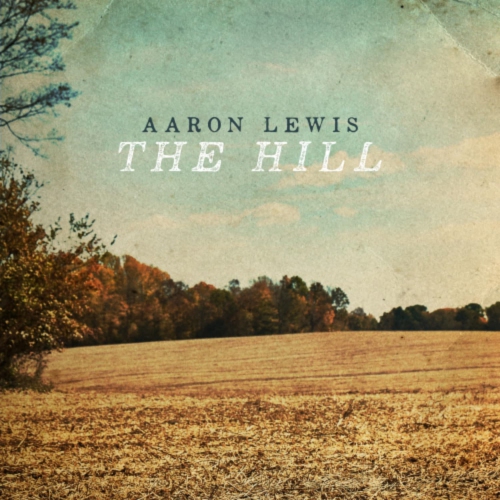 Aaron Lewis - The Hill [Explicit Content] - - [Vinyl]