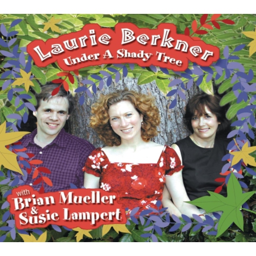 Laurie Berkner - UNDER A SHADY TREE - CD