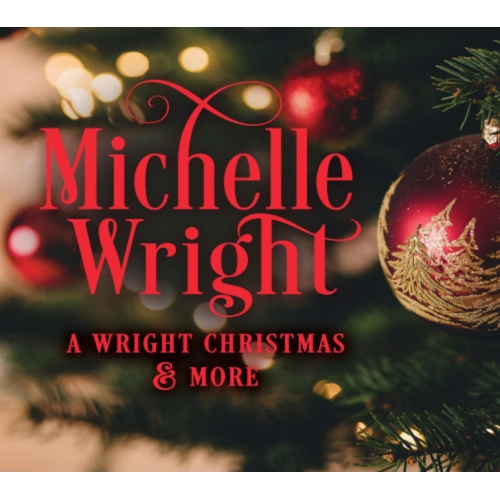 Michelle Wright - A Wright Christmas And More - [CD]
