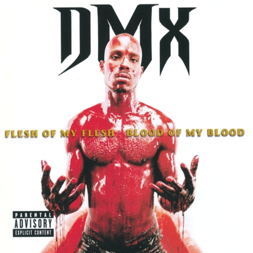 DMX - FLESH OF MY FLESH BLOOD OF MY BLOOD - Vinyl