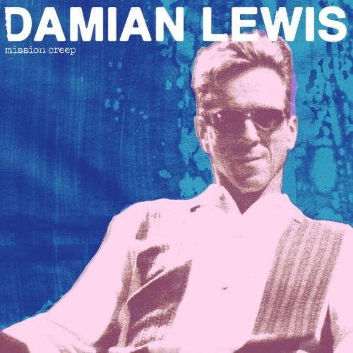 Damian Lewis - Mission Creep - [Vinyl]