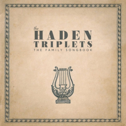 The Haden Triplets - Family Songbook - [Vinyl]