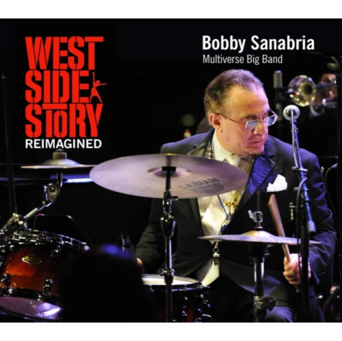 JAZZHEADS  Bobby Sanabria & Multiverse Big Band - West Side Story Reimagined - [CD]