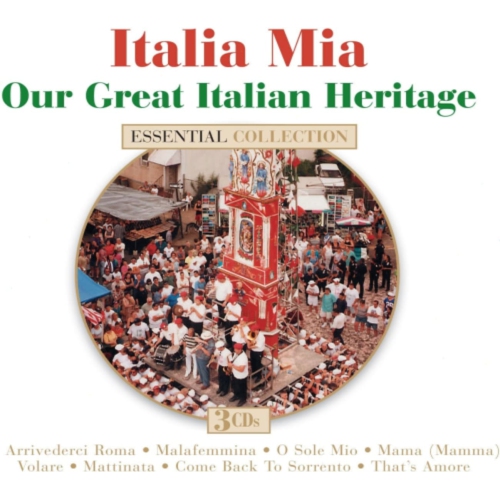 Various Artists - Italia Mia: Our Great Italian Heritage - [CD]