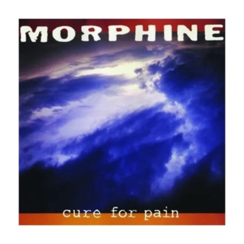 Morphine - Cure for Pain - - [Vinyl]