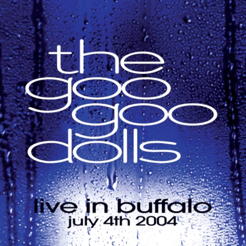 Goo Goo Dolls - Live In Buffalo July 4th, 2004 - [Vinyl]