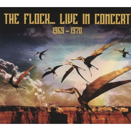 The Flock - LIVE IN CONCERT 1969-197 - CD