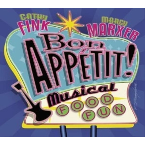 Cathy Fink & Marcy Marxer - BON APPETIT! MUSICAL FOOD - CD