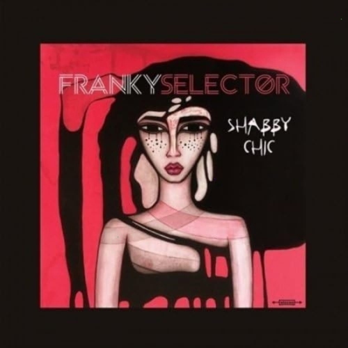 Franky Selector - Shabby Chic [Import] - - [Vinyl]