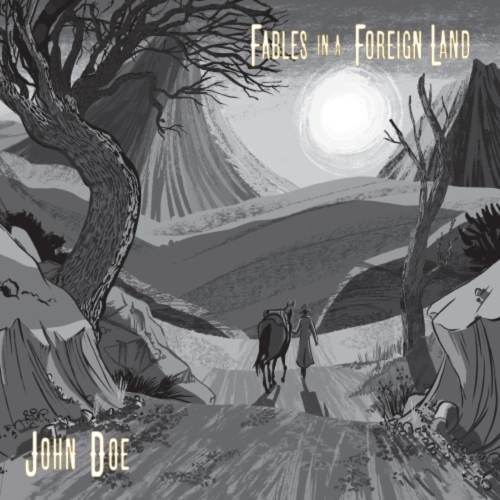 John Doe - FABLES IN A FOREIGN LAND - Vinyl