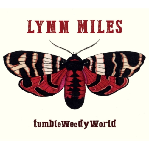 Lynn Miles - TUMBLEWEEDYWORLD - CD