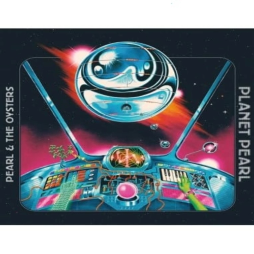 Pearl & The Oysters* - PLANET PEARL - Vinyl