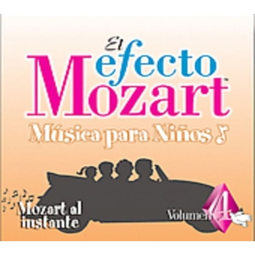 EL EFECTO MOZART / CAMPBELL,DON - MUSICA PARA NINOS VOL. 4 MOZART AL INSTANTE CD - CD